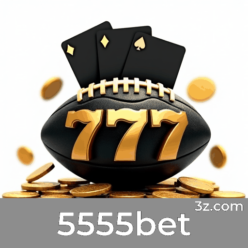 5555bet: Apostas Online Seguras e Otimizadas para o Brasil