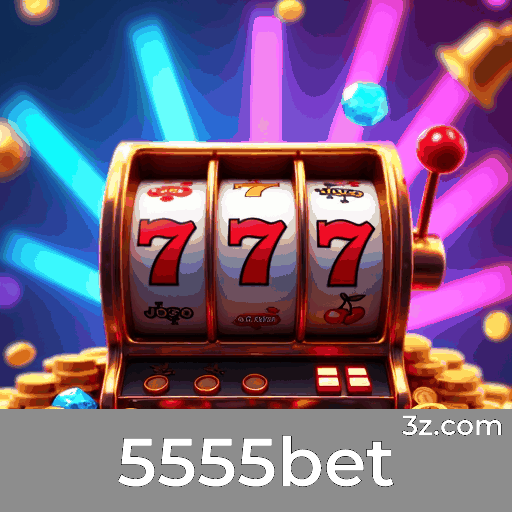5555bet: Experiência Premium em Apostas